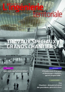 Ingénierie Territoriale N°64 – Dossier “Travaux spéciaux et grands chantiers »